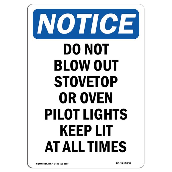 Safety Sign, OSHA Notice, 5" Height, Do Not Blow Out Stovetop Or Oven Sign, Portrait, 10PK